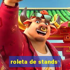 roleta de stands