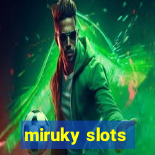 miruky slots