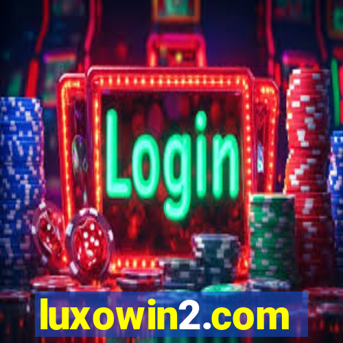 luxowin2.com