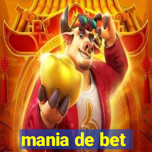 mania de bet