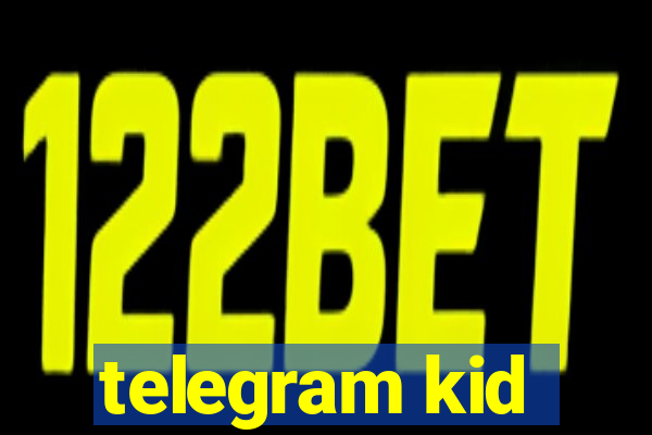 telegram kid