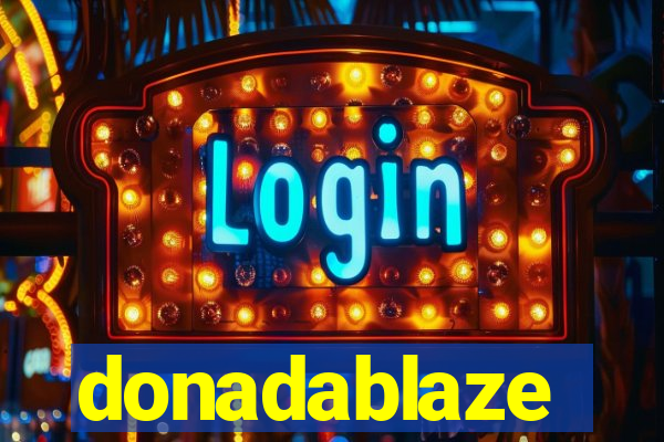 donadablaze