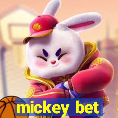 mickey bet