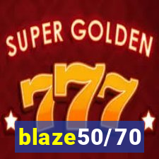 blaze50/70