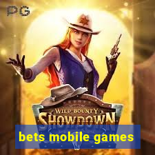 bets mobile games