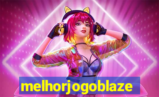 melhorjogoblaze