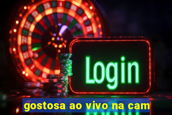 gostosa ao vivo na cam