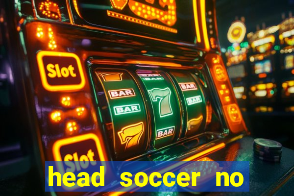 head soccer no click jogos