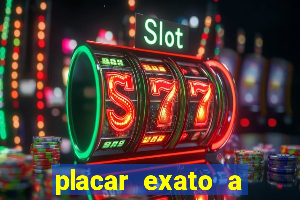 placar exato a qualquer momento bet365