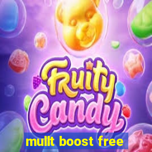 mullt boost free