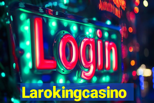 Larokingcasino