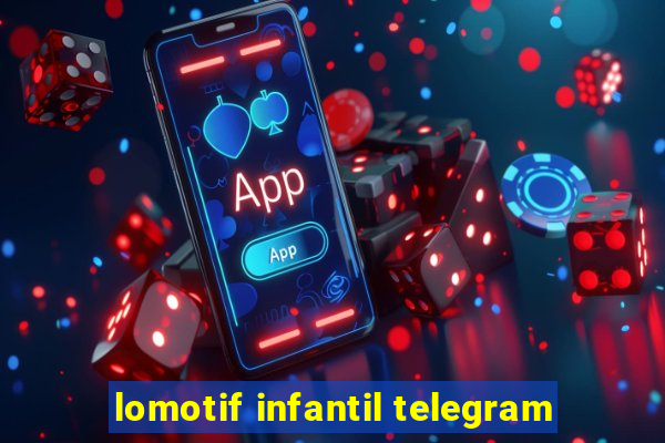 lomotif infantil telegram