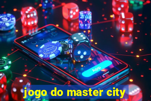 jogo do master city