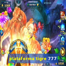 plataforma tigre 777