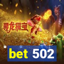 bet 502