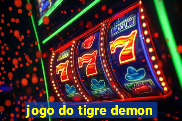 jogo do tigre demon