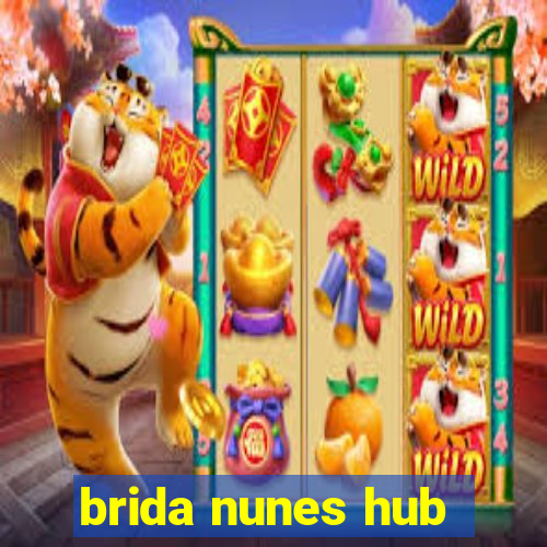 brida nunes hub