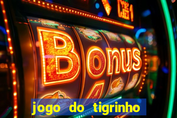 jogo do tigrinho pagando bem