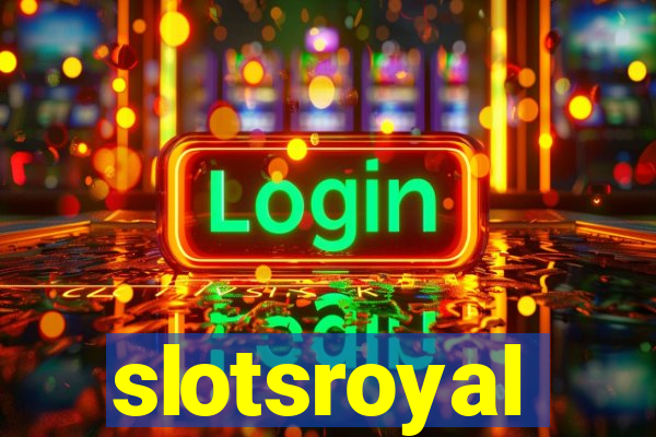 slotsroyal