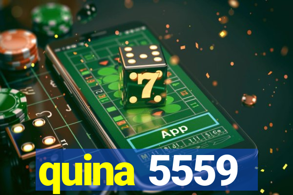 quina 5559