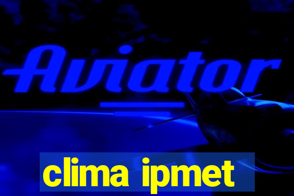 clima ipmet