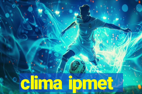 clima ipmet