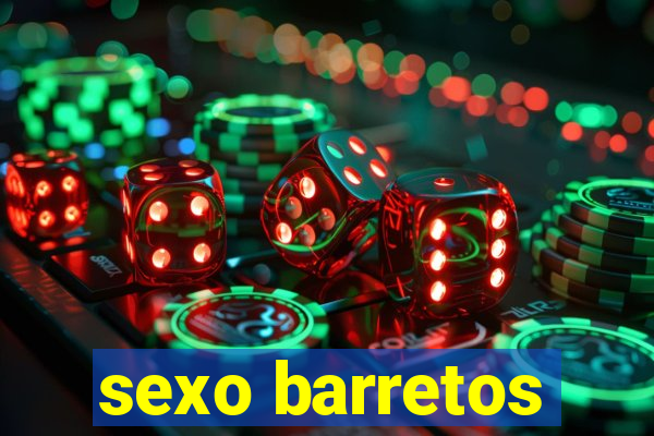 sexo barretos