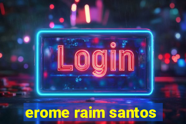 erome raim santos