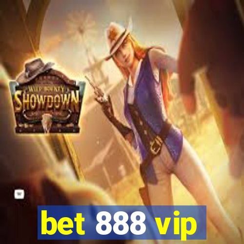 bet 888 vip