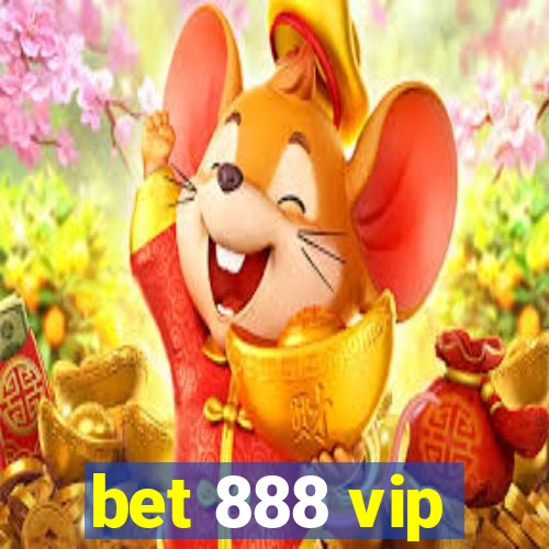 bet 888 vip