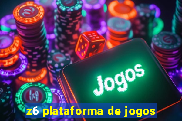 z6 plataforma de jogos