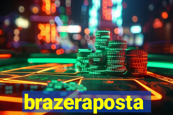 brazeraposta