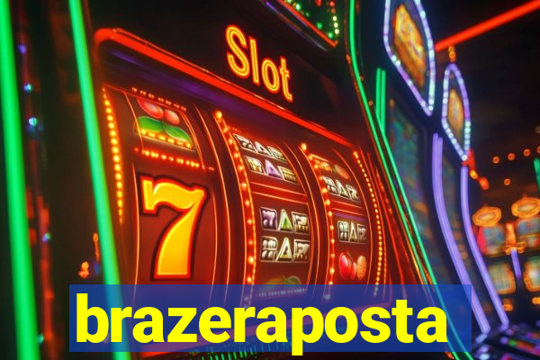 brazeraposta