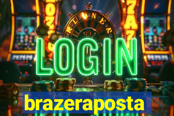 brazeraposta