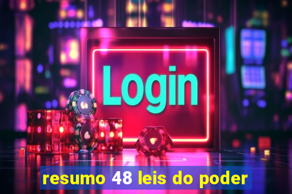 resumo 48 leis do poder