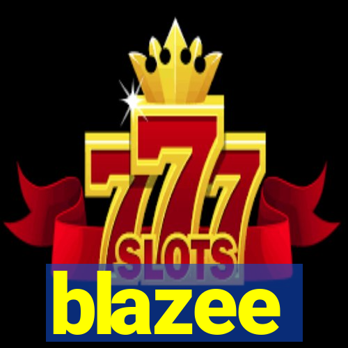 blazee