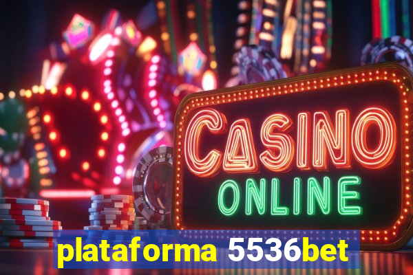 plataforma 5536bet