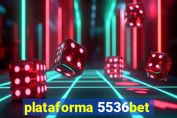 plataforma 5536bet