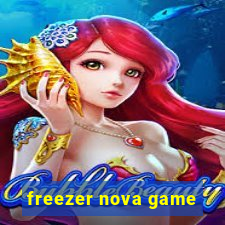 freezer nova game