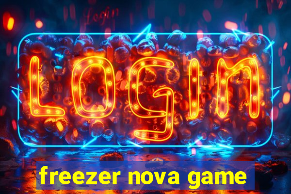 freezer nova game