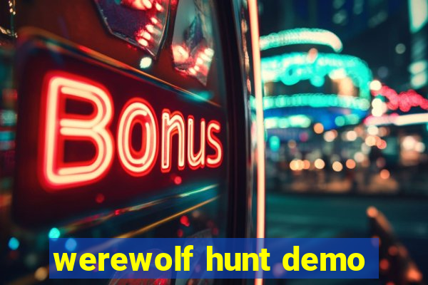 werewolf hunt demo