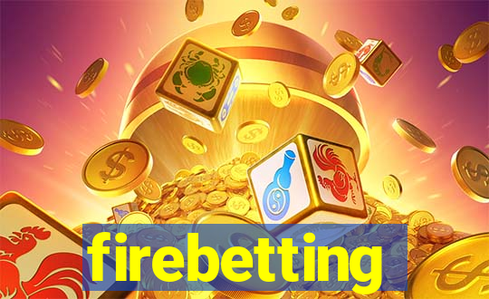 firebetting