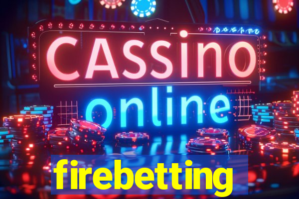 firebetting