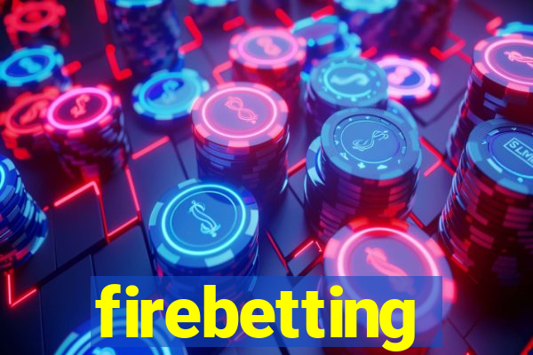 firebetting