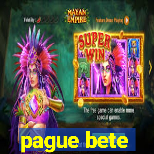 pague bete