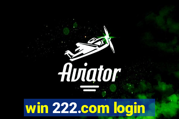 win 222.com login