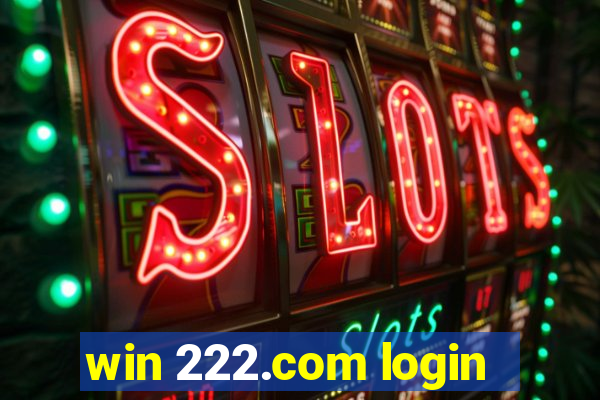 win 222.com login