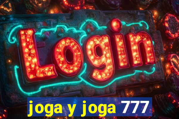 joga y joga 777