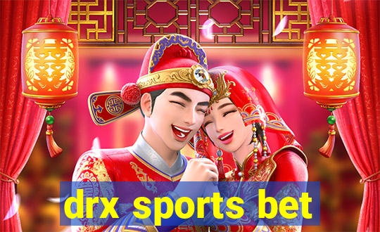 drx sports bet