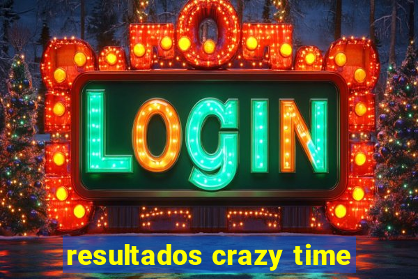 resultados crazy time